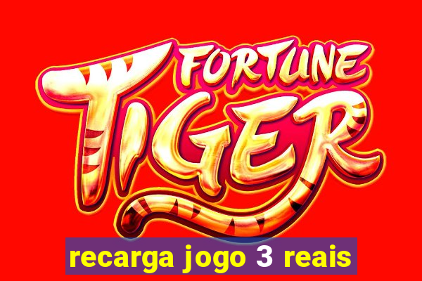 recarga jogo 3 reais